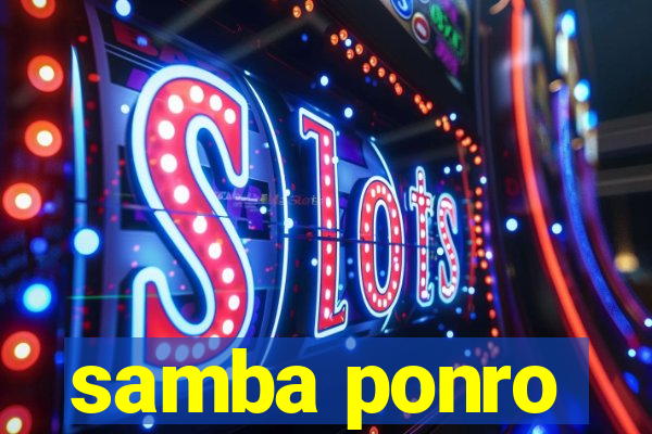 samba ponro